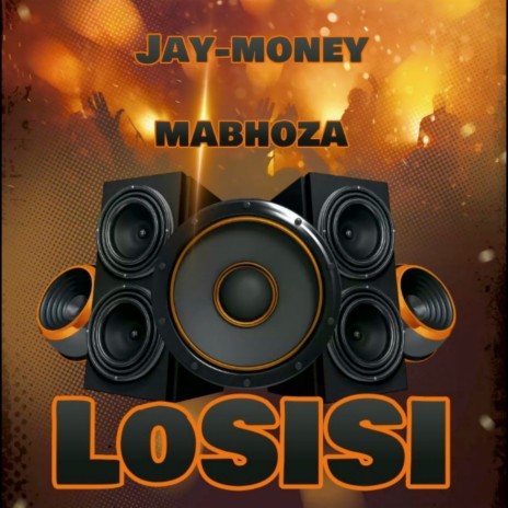 Losisi ft. Mabhoza | Boomplay Music