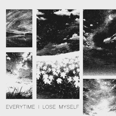 everytime i lose myself