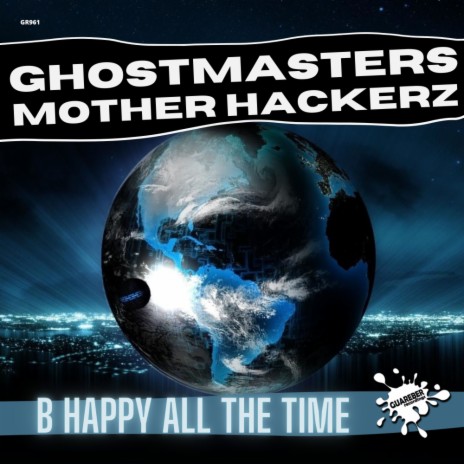 B Happy All The Time (Extended Mix) ft. Mother Hackerz