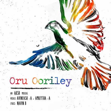 Oru Ooriley ft. Aksh, Avineash Amarnath & Amriytha | Boomplay Music