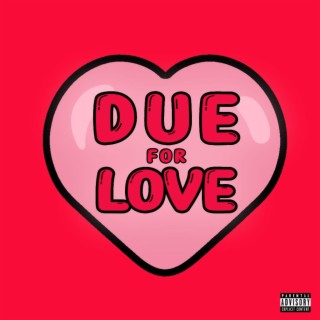 Due For Love