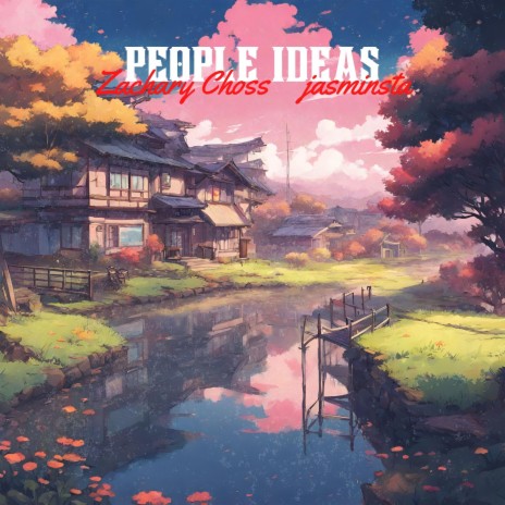 PEOPLE IDEAS (feat. jasminsta) | Boomplay Music