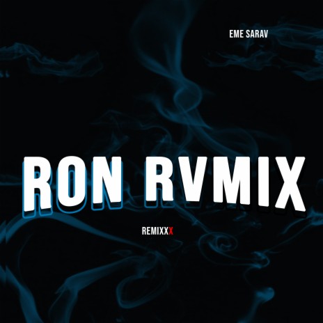 Ron Rvmix (Remix) | Boomplay Music