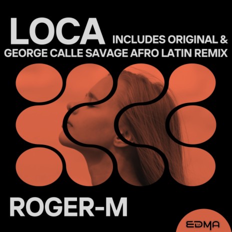 Loca (George Calle Savage Afro Latin Remix)