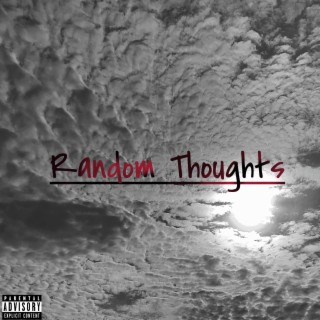 Random Thoughts lyrics | Boomplay Music