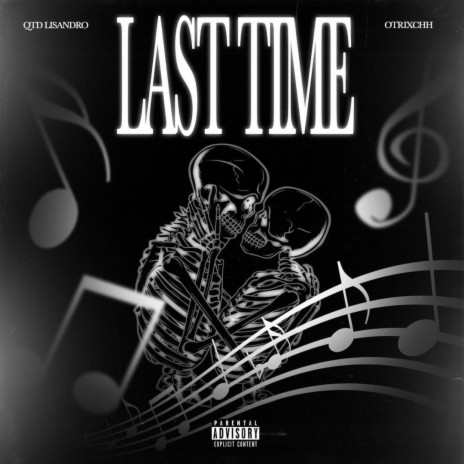 Last Time ft. Onetake Rixchh | Boomplay Music