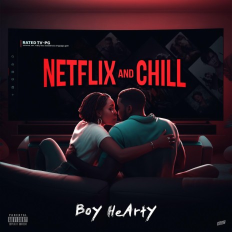 Netflix And Chill | Boomplay Music