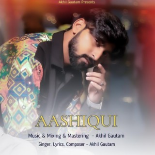 Aashiqui lyrics | Boomplay Music