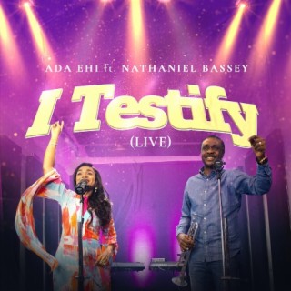 I Testify (Live) | Boomplay Music