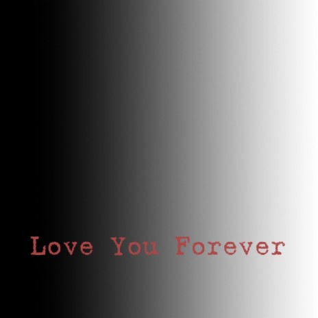 Love You Forever | Boomplay Music