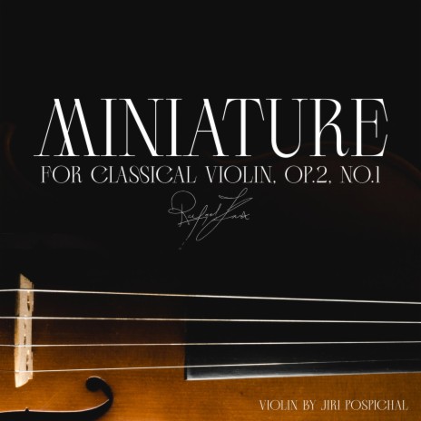 Miniature for Classical Violin, Op. 2, no. 1 | Boomplay Music