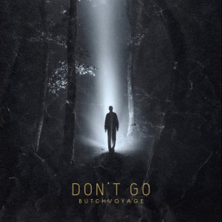 Don't Go