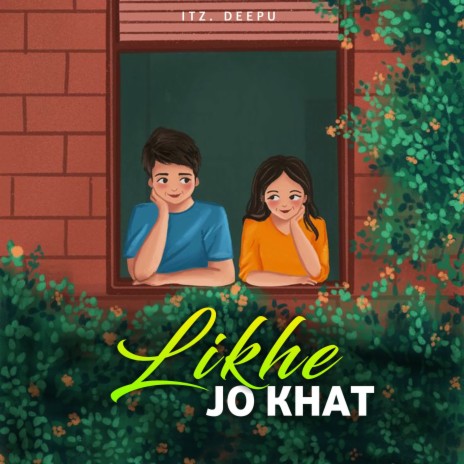 Likhe Jo khat ft. Jaswant Shorya & Itz.Chandu | Boomplay Music