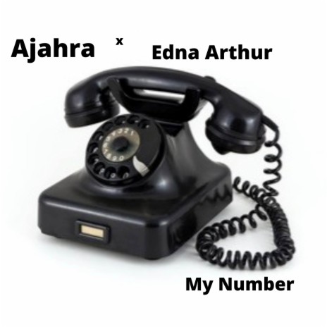 My Number ft. Edna Arthur