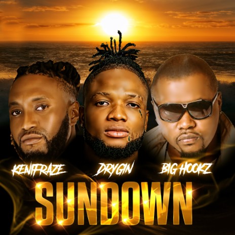 Sundown ft. Drygin & Kenifraze | Boomplay Music