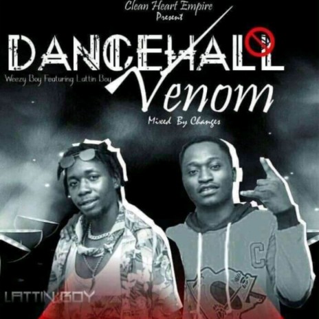 Dancehall Venom ft. Lattin Boy