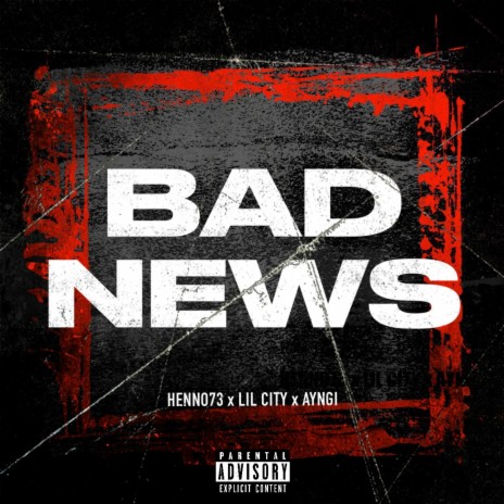 Bad News ft. AYNGI & LIL CITY | Boomplay Music