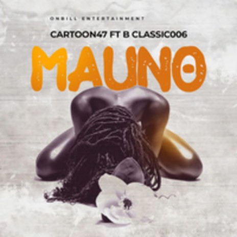 Mauno ft. B classic 006