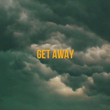 Get Away ft. OPENCEAZN | Boomplay Music