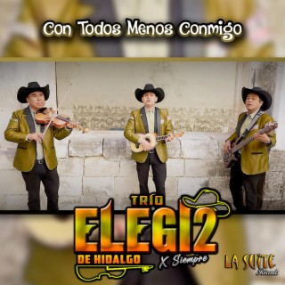 Con Todos Menos Conmigo (Elegi2 de Hidalgo)