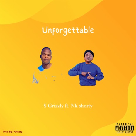 Unforgettable ft. Nk shorty