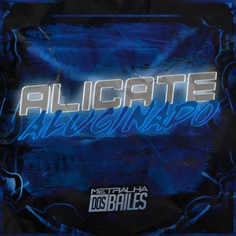 Alicate Alucinado ft. DJ CLEBER, DJ SD 061 & mc rose da treta | Boomplay Music