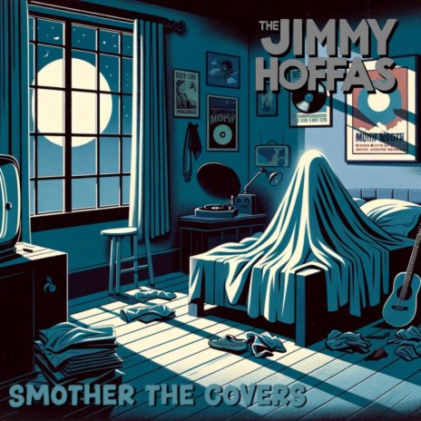 Smother the Covers ft. The Jimmy Hoffas | Boomplay Music
