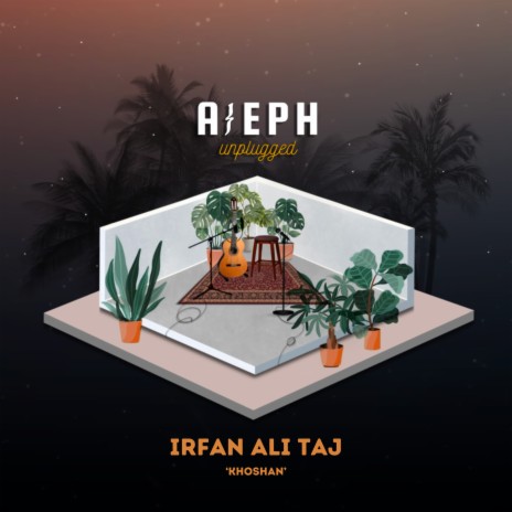 Khoshan (Aleph Unplugged) ft. Anas Alam Khan | Boomplay Music