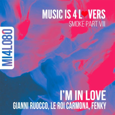 I'm In Love ft. Le Roi Carmona & Fenky