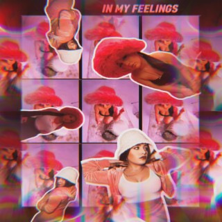 IN MY FEELINGS ft. RICH MAMI lyrics | Boomplay Music