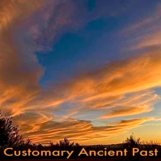 Customary Ancient Past