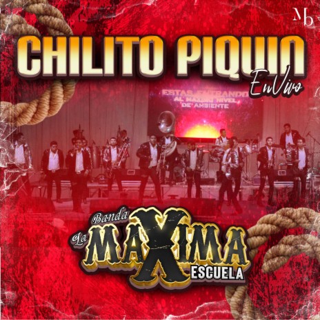 Chilito Piquin (En vivo) | Boomplay Music