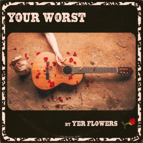 Your Worst | Boomplay Music
