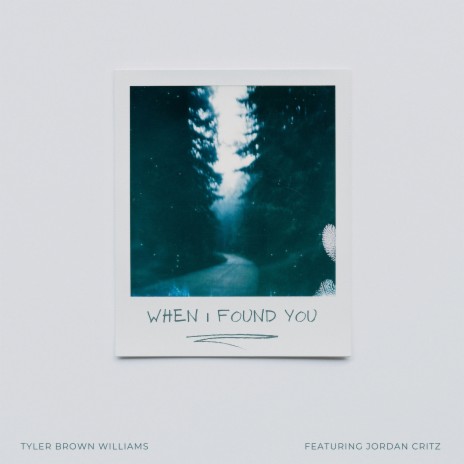 When I Found You ft. Jordan Critz | Boomplay Music