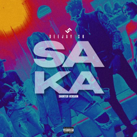 SAKA (Shorter Version) | Boomplay Music