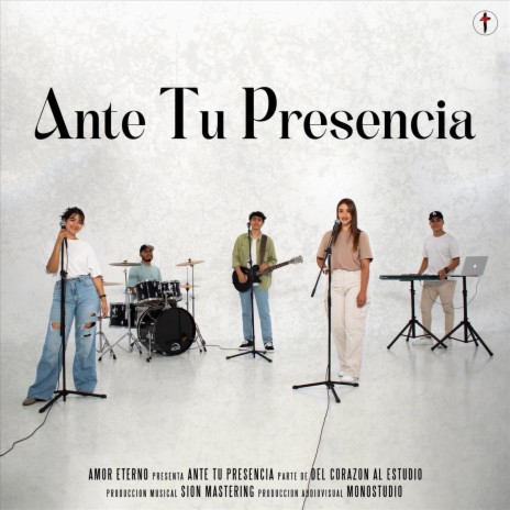 Ante Tu Presencia | Boomplay Music