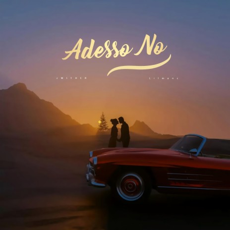 ADESSO NO ft. Lilmanc | Boomplay Music