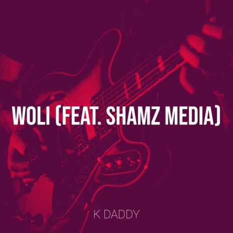 Woli ft. SHAMZ MEDIA | Boomplay Music