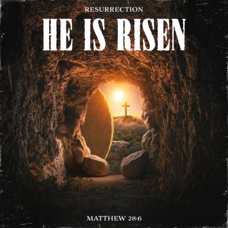 He Is Risen | Boomplay Music