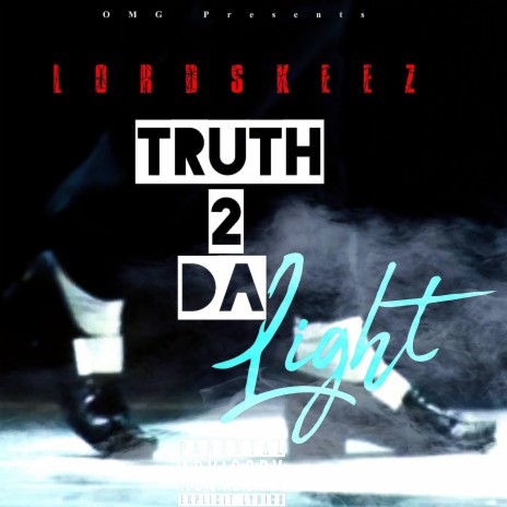Truth 2 Da Light | Boomplay Music