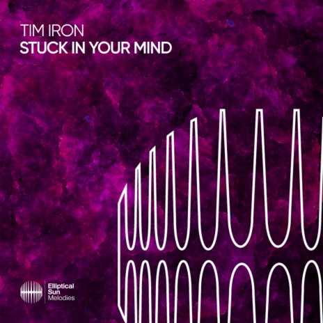 Stuck In Your Mind | Boomplay Music