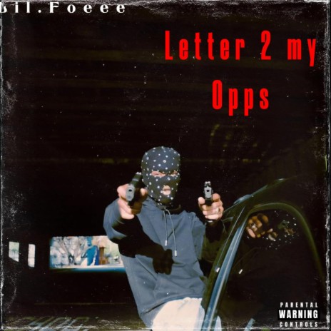 Letter 2 My Opps | Boomplay Music