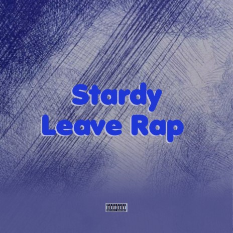 Leave Rap | Boomplay Music