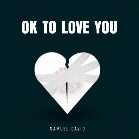 Ok to Love You | Boomplay Music