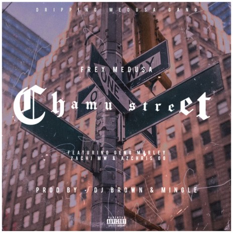 Chamu Street ft. Geng Marley, Zachi mw & Azchris OG | Boomplay Music