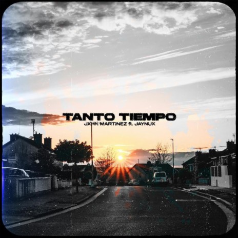 tanto tiempo ft. jaynux | Boomplay Music