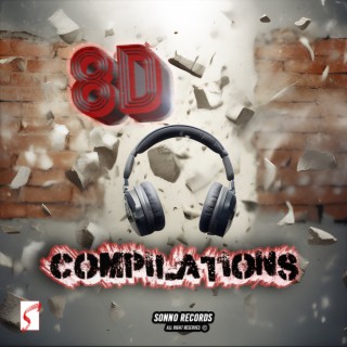 8D Compilations