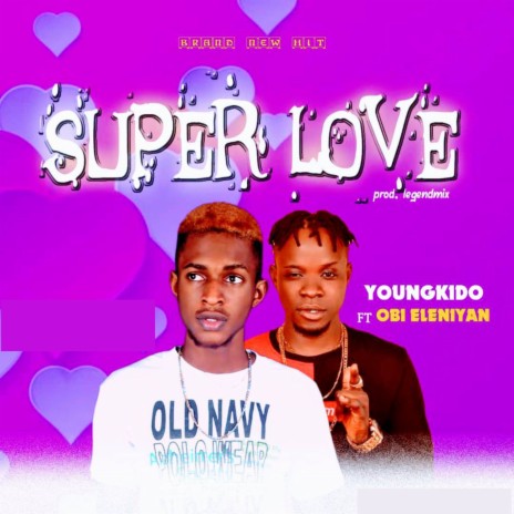 Super Love ft. Obi Eleniyan