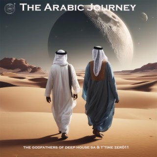 The Arabic Journey (Nostalgic Mix)