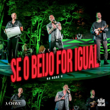 Se o Beijo for Igual (Ao Vivo)